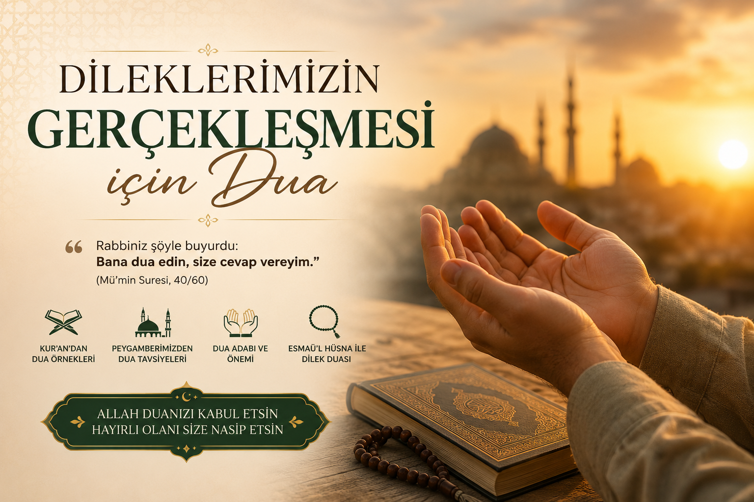Dileklerimizin Gerçekleşmesi İçin Dua